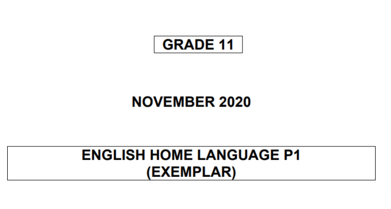 ENGLISH HOME LANGUAGE PAPER 1 GRADE 11 (Questions With Explained Answers) NOVEMBER 2020