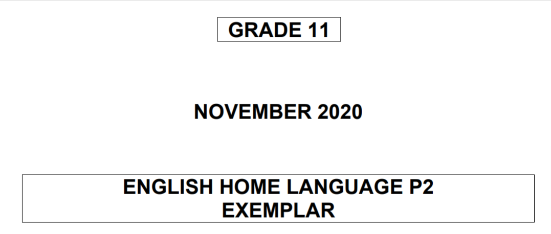 ENGLISH HOME LANGUAGE PAPER 2 GRADE 11 (Questions With Explained Answers) NOVEMBER 2020.png