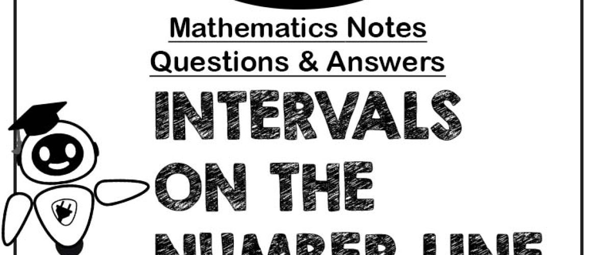 INTERVALS ON THE NUMBER LINE