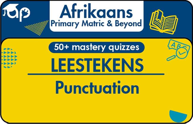 LEESTEKENS Learn About Punctuation In Afrikaans Language