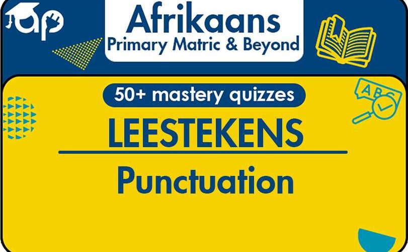 LEESTEKENS Learn About Punctuation In Afrikaans Language