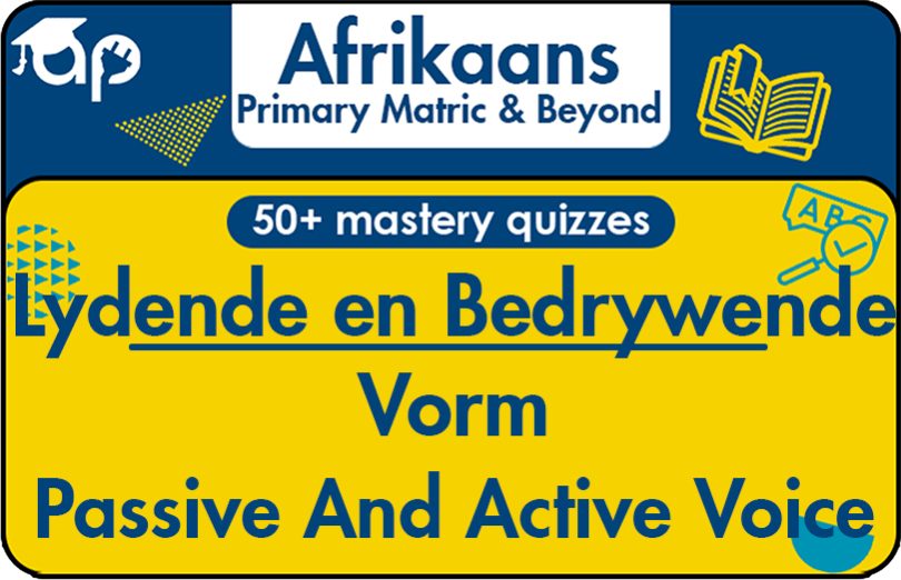 Lydende en Bedrywende Vorm Learn Afrikaans Passive And Active Voice